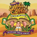 Hola Hola (Der Sohn von Miguel)