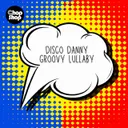 Groovy Lullaby - Radio Edit